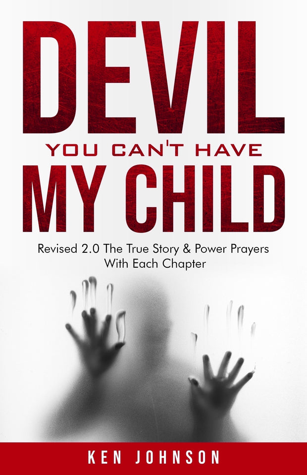 Devil You Can't Have My Child